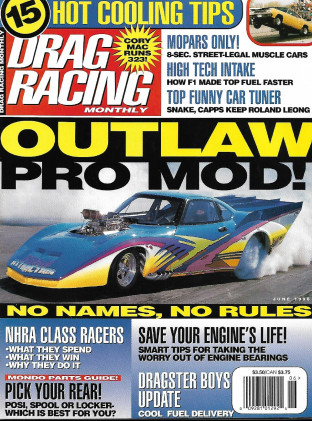 DRAG RACING MONTHLY 1998 JUNE - St-LEGAL MOPARS, LEONG, GIBSON-MILLER